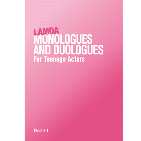 Monologues and Duologues for Teenage Actors
