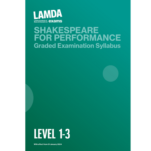 Shakespeare for Performance Examination Syllabi - valid for LAMDA Exams from January 2024
