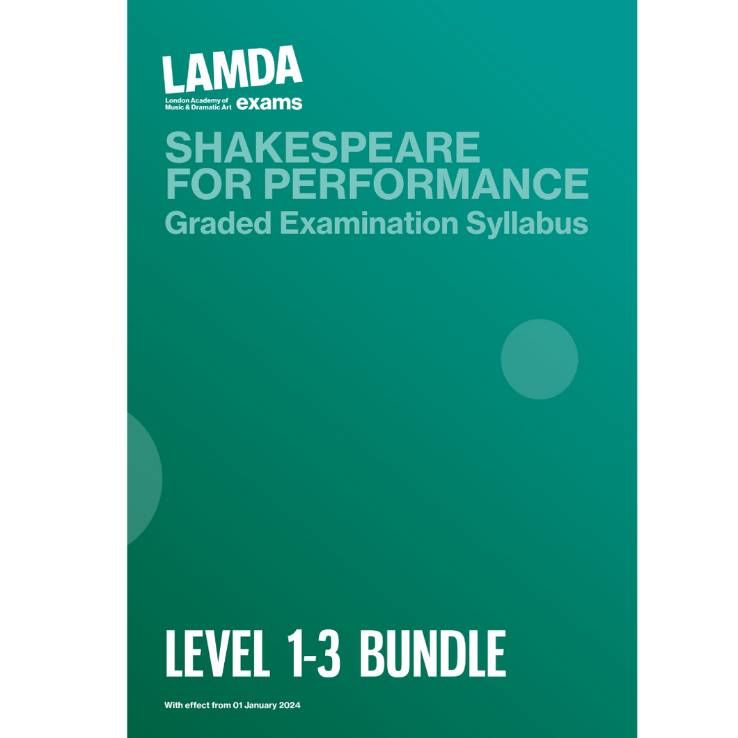 Shakespeare for Performance Examination Syllabi - valid for LAMDA Exams from January 2024