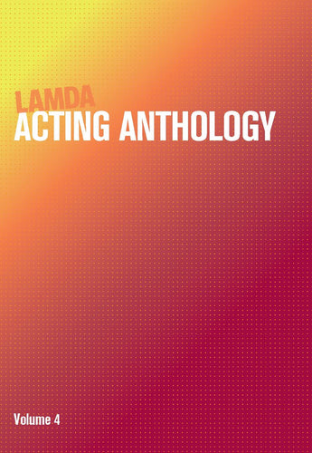 Acting Anthology Volume 4